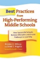 Best Practices from High-performing Middle Schools - Kristen C. Wilcox; Janet I. Angelis