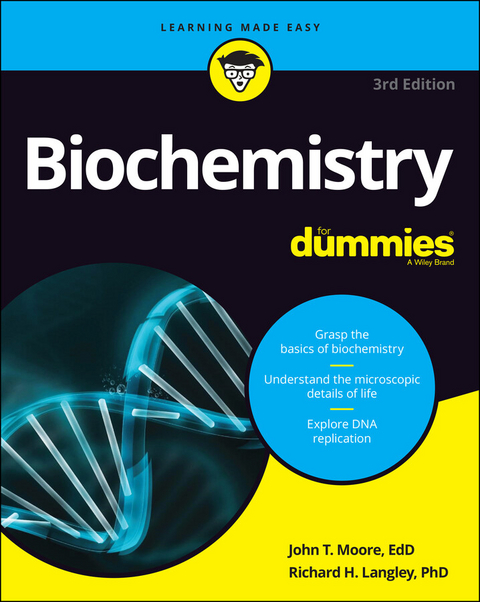Biochemistry For Dummies -  Richard H. Langley,  John T. Moore