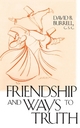 Friendship and Ways to Truth - David B. Burrell
