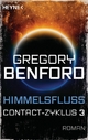 Himmelsfluss: Contact-Zyklus Band 3 - Roman Gregory Benford Author