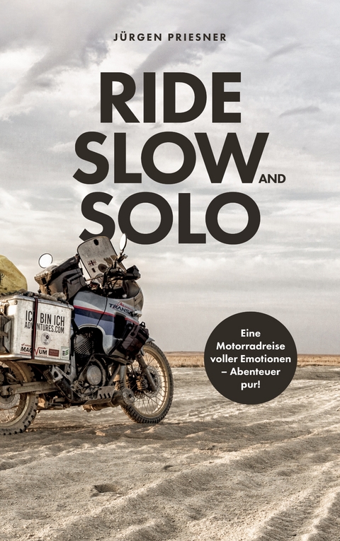 Ride Slow & Solo - Jürgen Priesner