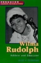 Flanagan, A: Wilma Rudolph: Athlete and Educator (Ferguson Career Biographies)