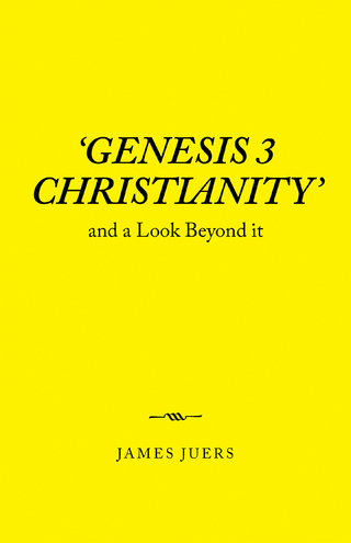 'Genesis 3 Christianity' - James Juers