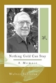 Nothing Gold Can Stay - Walter Sullivan