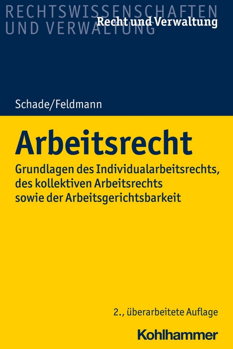 Arbeitsrecht -  Georg Friedrich Schade,  Eva Feldmann