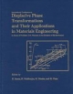 Displacive Phase Transformations & Their Applications in Materials Engineering: Proceedings, International Conference on Displacive Phase ... in Materials Engineering, Urban, Il, 1996