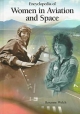Encyclopedia of Women in Aviation and Space Rosanne Welch Author
