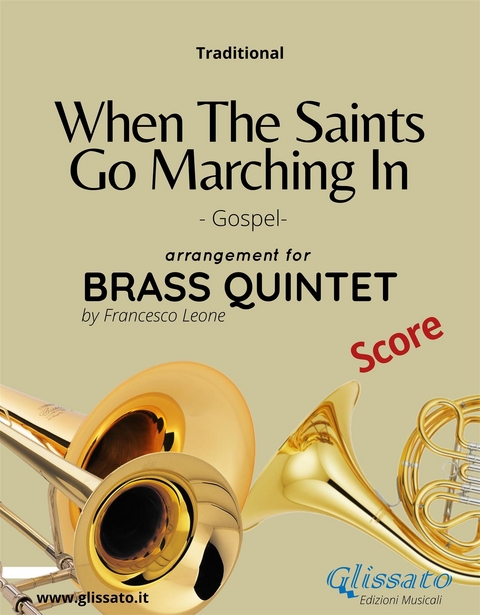 When The Saints Go Marching In - brass quintet (score) - Brass Series Glissato, Gospel traditional
