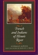 French and Indians of Illinois River - Nehemiah Matson