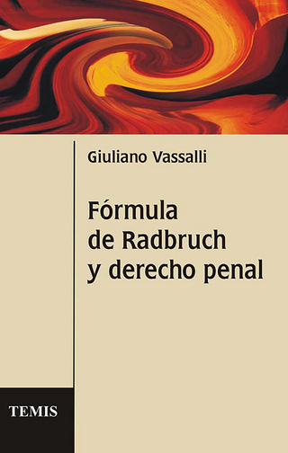 Fórmula de Radbruch y derecho penal - Giuliano Vassalli