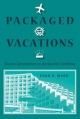 Packaged Vacations - Evan R. Ward