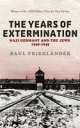 Nazi Germany And the Jews: The Years Of Extermination