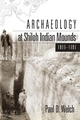 Archaeology at Shiloh Indian Mounds, 1899-1999 - Paul D. Welch