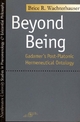 Beyond Being : Gadamer's Post-Platonic Hermeneutic Ontology (Studies in Phenomenology and Existential Philosophy)