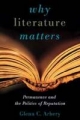 Why Literature Matters - Glenn C. Arbery