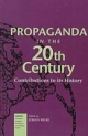 Propaganda in the 20th Century - Jurgen Wilke