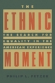 The Ethnic Moment - Philip L. Fetzer