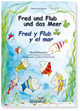 Fred und Flub und das Meer -  Fred y Flub y el mar - Maike Kreichgauer