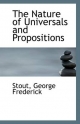 The Nature of Universals and Propositions