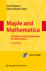 Maple and Mathematica - Inna K. Shingareva, Carlos Lizárraga-Celaya