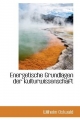 Energetische Grundlagen der Kulturwissenschaft by Wilhelm Ostwald Hardcover | Indigo Chapters