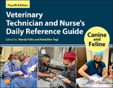 Veterinary Technician and Nurse's Daily Reference Guide - 