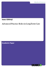 Advanced Practice Roles in Long Term Care - Isaac Githinji