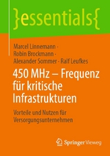 450 MHz – Frequenz für kritische Infrastrukturen - Marcel Linnemann, Robin Brockmann, Alexander Sommer, Ralf Leufkes