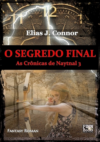 O segredo final - Elias J. Connor