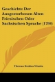 Geschichte Der Ausgestorbenen Alten Friesischen Oder Sachsischen Sprache (1784)
