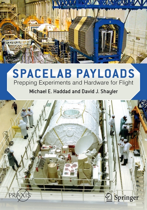 Spacelab Payloads -  Michael E. Haddad,  David J. Shayler