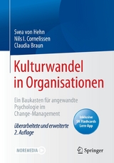 Kulturwandel in Organisationen -  Svea von Hehn,  Nils I. Cornelissen,  Claudia Braun