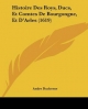 Histoire Des Roys, Ducs, Et Comtes de Bourgongne, Et D'Arles (1619) - Andre Duchesne