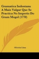 Gramatica Indostana a Mais Vulgar Que Se Practica No Imperio Do Gram Mogol (1778)