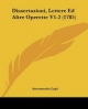 Dissertazioni, Lettere Ed Altre Operette V1-2 (1785) - Antonmaria Lupi
