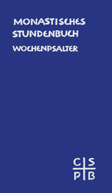 Monastisches Stundenbuch - Wochenpsalter - 