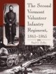 The Second Vermont Volunteer Infantry Regiment, 1861-1865 - Paul G. Zeller