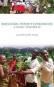 Biocultural Diversity Conservation - Luisa Maffi; Ellen Woodley