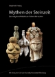 Mythen der Steinzeit: Das religiöse Weltbild der frühen Menschen