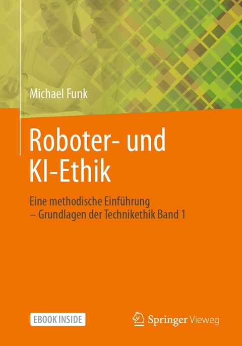 Roboter- und KI-Ethik -  Michael Funk