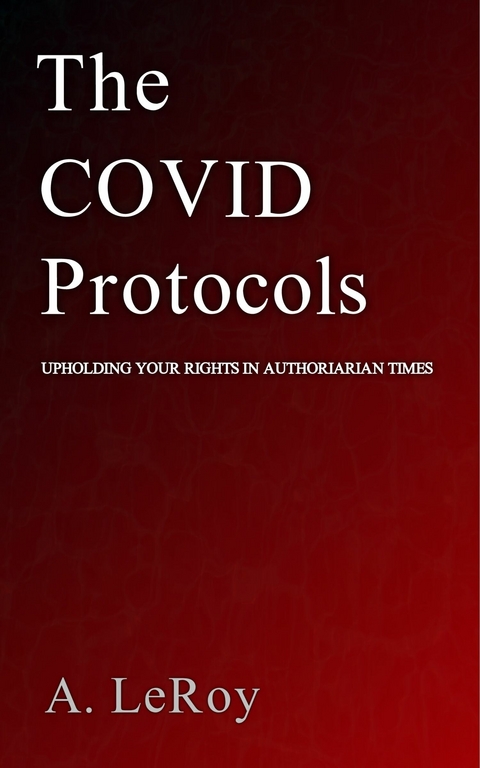The COVID Protocols -  A LeRoy