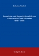 Sexualitäts- und Reproduktionsdiskurse in Deutschland und Schweden (1918-1950) - Katharina Woellert