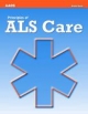 Principles of ALS Care - American Academy of Orthopaedic Surgeons (AAOS); Nicholle Vincent; Nicholle Brock