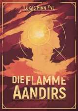 Die Flamme Aandirs - Lukas Finn Tyl
