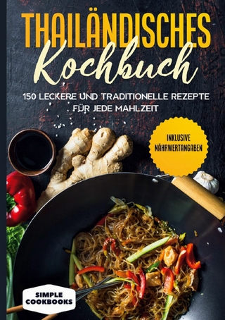 Thailändisches Kochbuch - Simple Cookbooks