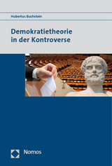 Demokratietheorie in der Kontroverse - Hubertus Buchstein