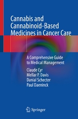 Cannabis and Cannabinoid-Based Medicines in Cancer Care -  Claude Cyr,  Mellar P. Davis,  Danial Schecter,  Paul Daeninck
