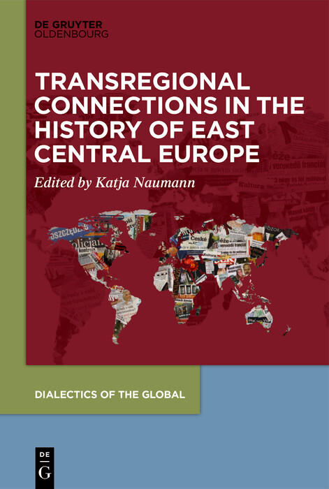 Transregional Connections in the History of East-Central Europe - 