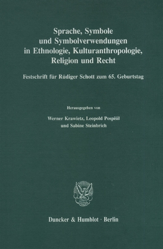 Sprache, Symbole und Symbolverwendungen in Ethnologie, Kulturanthropologie, Religion und Recht. - Sabine Steinbrich