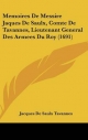Memoires de Messire Jaques de Saulx, Comte de Tavannes, Lieutenant General Des Armees Du Roy (1691) - Jacques De Saulx Tavannes